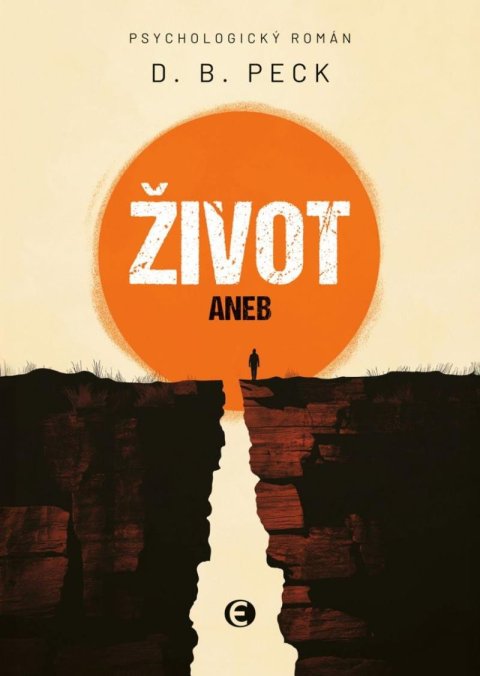 Peck D. B.: Život aneb Na konci stejně všichni umřou