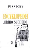 Suchý Jiří: Encyklopedie Jiřího Suchého 5: Písničky Mi - Po