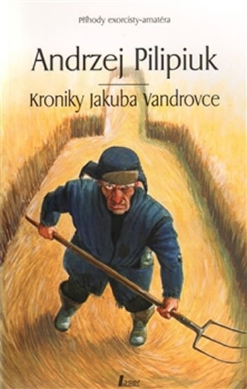Pilipiuk Andrzej: Kroniky Jakuba Vandrovce