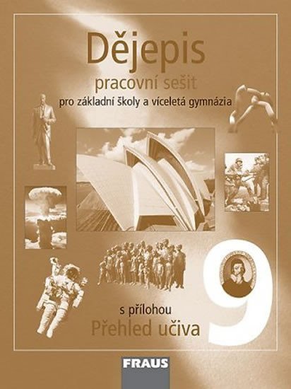 kolektiv autorů: Dějepis 9 pro ZŠ a víceletá gymnázia - Pracovní sešit