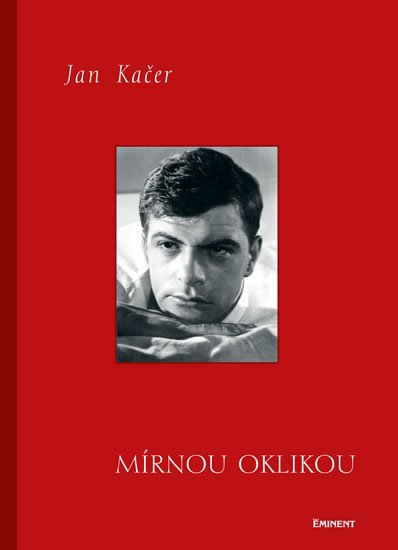 Kačer Jan: Mírnou oklikou Kačer Jan: Mírnou oklikou