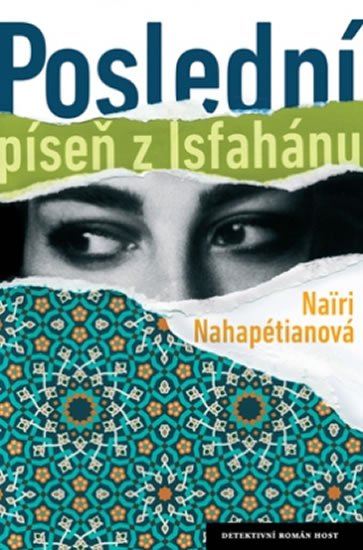Nahapétianová Nairi: Poslední píseň z Isfahánu Nahapétianová Nairi: Poslední píseň z Isfahánu