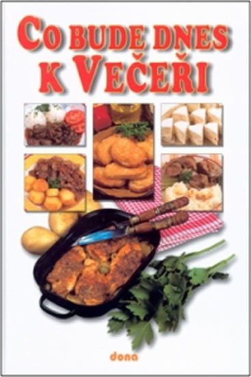 Doležalová Alena: Co bude dnes k večeři