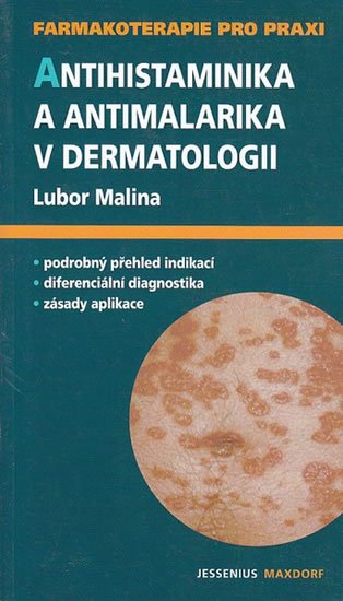 Malina Lubor: Antihistaminika a antimalarika v dermato Malina Lubor: Antihistaminika a antimalarika v dermato
