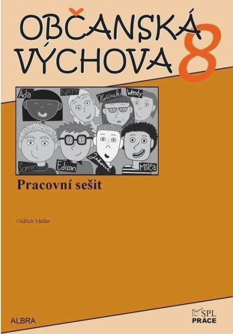 Müller Oldřich: Občanská výchova 8.ročník ZŠ - pracovní sešit NOVĚ