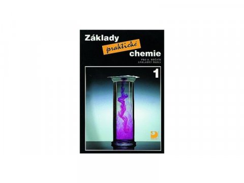 Beneš Pavel: Základy praktické chemie 1 - Učebnice