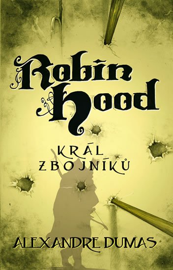 Dumas Alexandre: Robin Hood