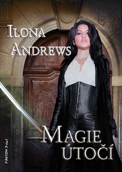 Andrews Ilona: Kate Daniels 3 - Magie útočí Andrews Ilona: Kate Daniels 3 - Magie útočí