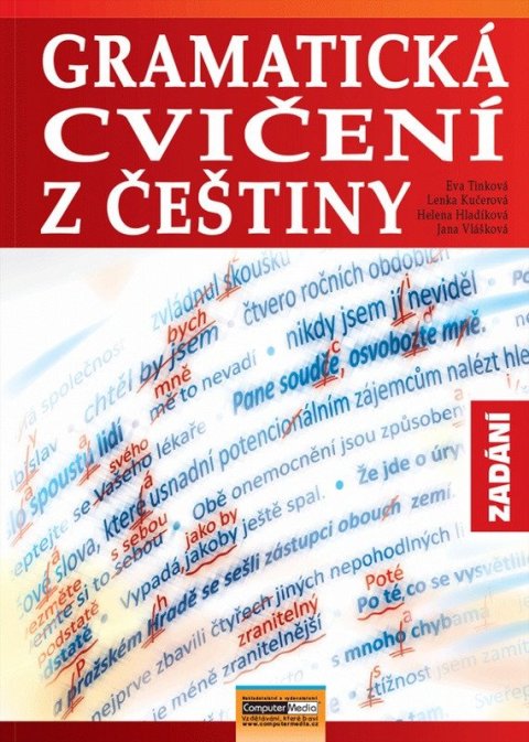 Tinková Eva: Gramatická cvičení z češtiny - Zadání Tinková Eva: Gramatická cvičení z češtiny - Zadání
