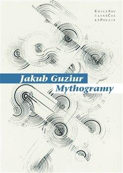 Guziur Jakub: Mythogramy Guziur Jakub: Mythogramy