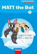 Karásková Miluška: MATT the Bat 1 - Hybridní pracovní učebnice Karásková Miluška: MATT the Bat 1 - Hybridní pracovní učebnice