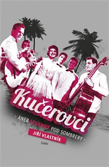 Vlastník Jiří: Kučerovci aneb Legendy pod sombrery