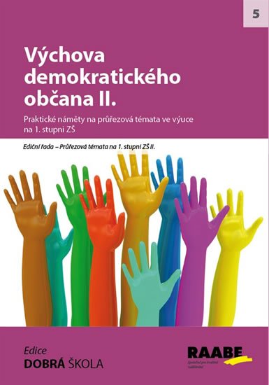 Staňková Blanka a kolektiv: Výchova demokratického občana II. Staňková Blanka a kolektiv: Výchova demokratického občana II.