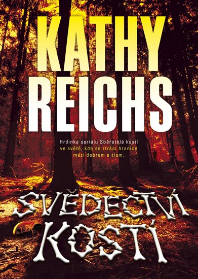 Reichs Kathy: Svědectví kostí