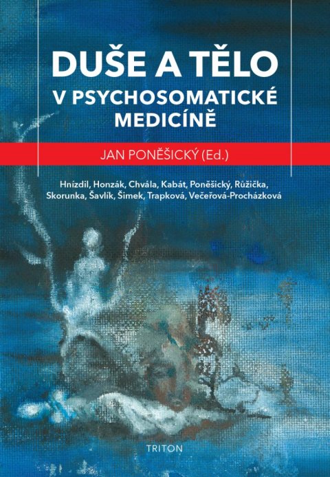 Poněšický Jan: Duše a tělo v psychosomatické medicíně