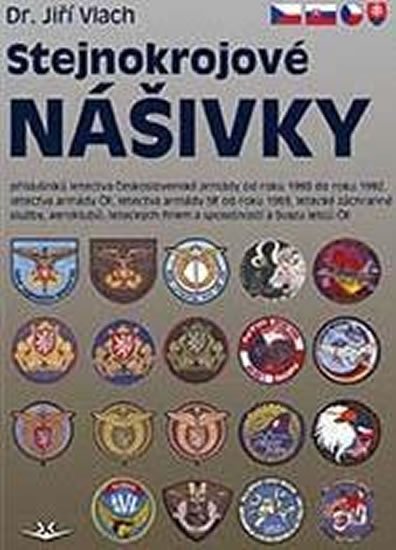 Vlach Jiří: Stejnokrojové nášivky příslušníků letectva Československé armády od roku 19