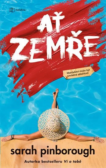 Pinborough Sarah: Ať zemře - Být ta druhá může být vražedné