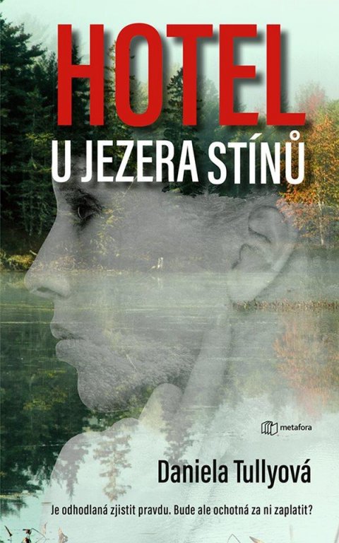 Tullyová Daniela: Hotel u Jezera stínů
