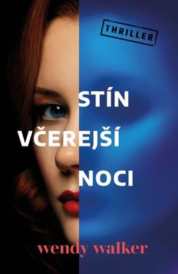 Walker Wendy: Stín včerejší noci