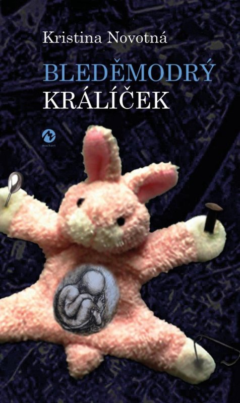 Novotná Kristina: Bleděmodrý králíček