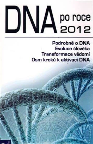 Ruppel Peter: DNA po roce 2012 Ruppel Peter: DNA po roce 2012