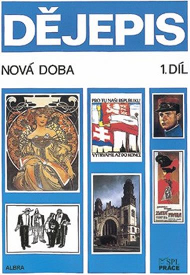 neuveden: Dějepis - 1. díl Nová doba - učebnice pro ZŠ neuveden: Dějepis - 1. díl Nová doba - učebnice pro ZŠ