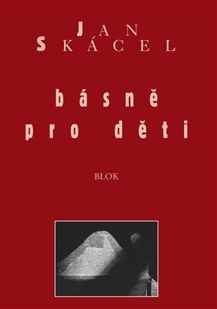 Skácel Jan: Básně pro děti