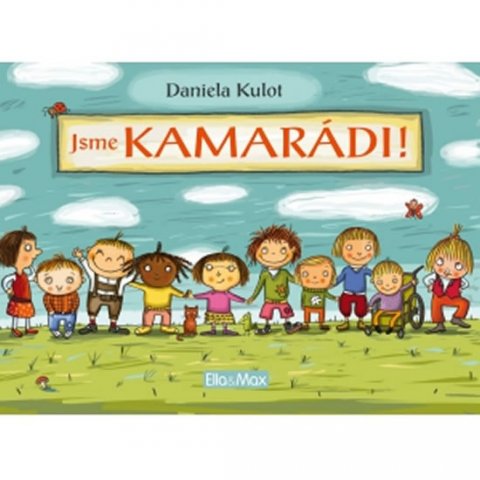 Kulot Daniela: Jsme kamarádi!