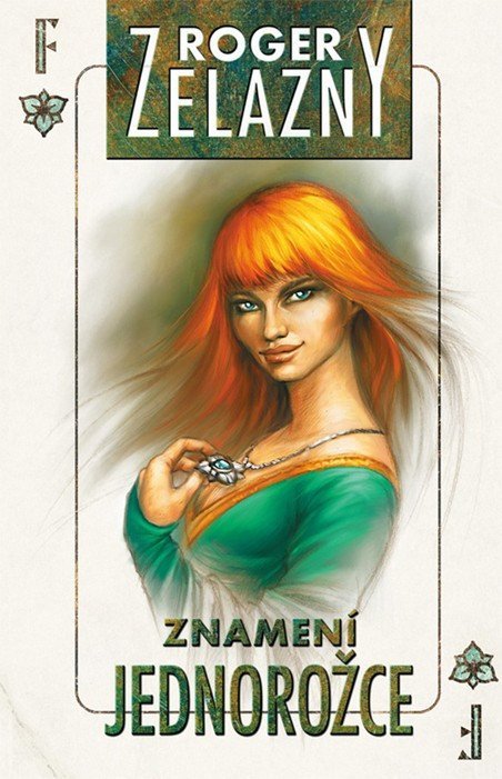 Zelazny Roger: Amber 3 - Znamení jednorožce Zelazny Roger: Amber 3 - Znamení jednorožce