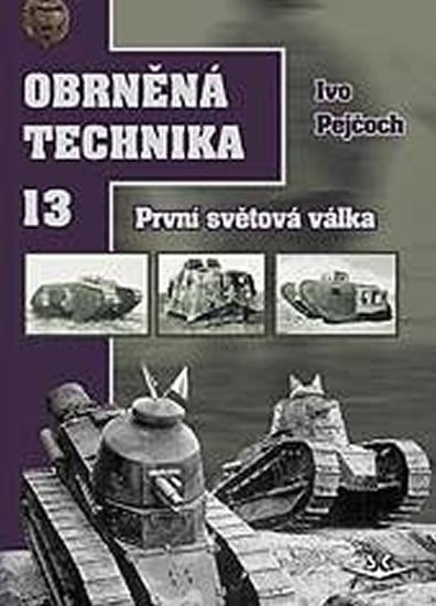 Pejčoch Ivo: Obrněná technika 13