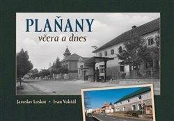 Loskot Jaroslav: Plaňany včera a dnes