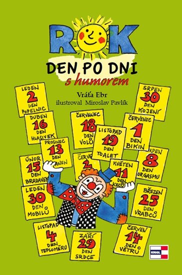 Ebr Vráťa: ROK den po dni s humorem Ebr Vráťa: ROK den po dni s humorem