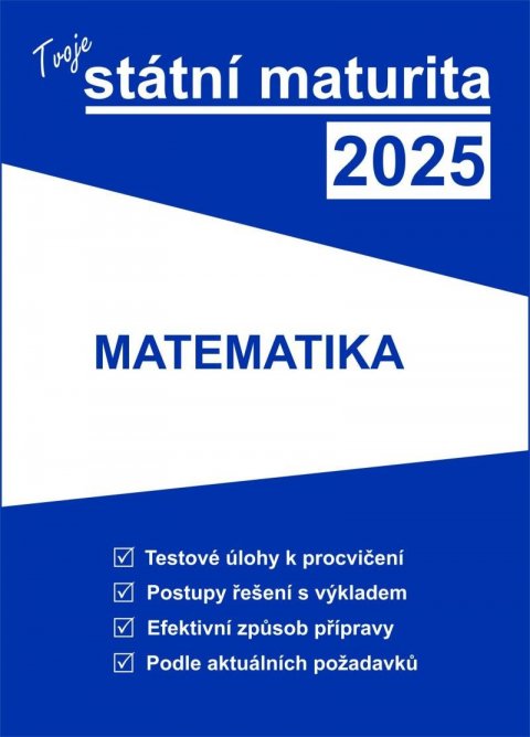 neuveden: Tvoje státní maturita 2025 - Matematika