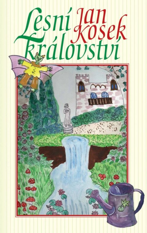 Kosek Jan: Lesní království Kosek Jan: Lesní království