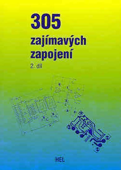 kolektiv autorů: 305 zajímavých zapojení - 2.díl kolektiv autorů: 305 zajímavých zapojení - 2.díl