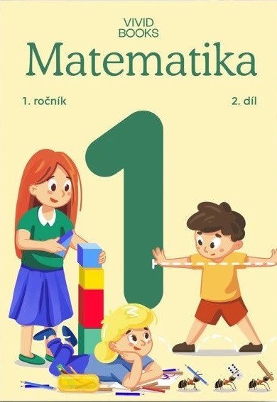 Vondrová Naďa: Pracovní učebnice matematiky 1. ročník 2. díl