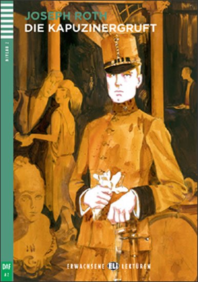 Roth Joseph: Erwachsene ELI Lektüren 2/A2: Die Kapuzinergruft+CD