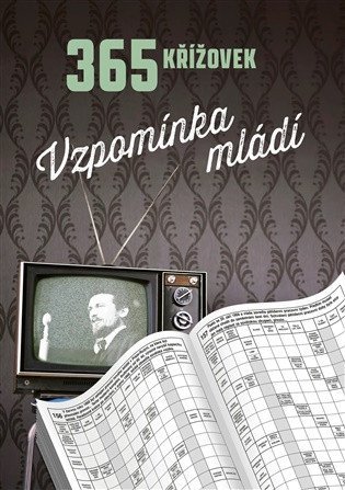 : 365 křížovek - Vzpomínka mládí