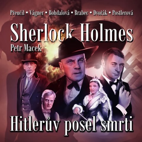 Macek Petr: Sherlock Holmes: Hitlerův posel smrti - CDmp3