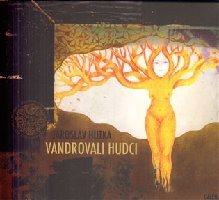 Hutka Jaroslav: Vandrovali hudci - CD