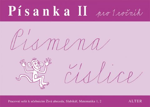 Sonnbergová Marta: Písanka II pro 1. ročník - Písmena, číslice Sonnbergová Marta: Písanka II pro 1. ročník - Písmena, číslice