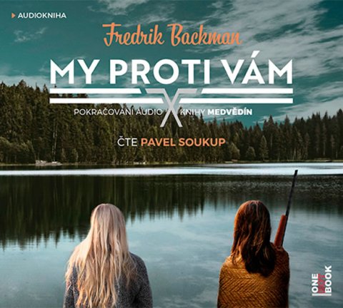 Backman Fredrik: My proti vám - 2CDmp3 (Čte Pavel Soukup) Backman Fredrik: My proti vám - 2CDmp3 (Čte Pavel Soukup)