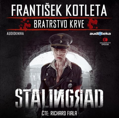 Kotleta František: Stalingrad - Bratrstvo krve - CDmp3 Kotleta František: Stalingrad - Bratrstvo krve - CDmp3