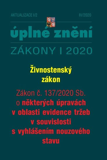 kolektiv autorů: Aktualizace I/2 - Živnostenský zákon, Zákon o některých úpravách v oblasti kolektiv autorů: Aktualizace I/2 - Živnostenský zákon, Zákon o některých úpravách v oblasti