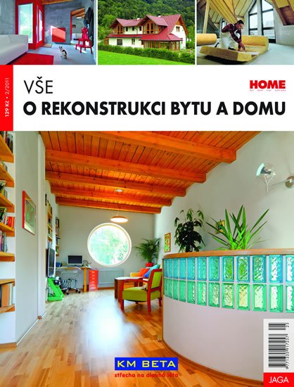 kolektiv autorů: Vše o rekonstrukci bytu a domu kolektiv autorů: Vše o rekonstrukci bytu a domu