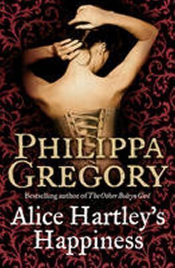 Gregory Philippa: Alice Hartley´s Happiness