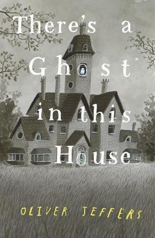 Jeffers Oliver: There´s a Ghost in this House