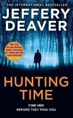 Deaver Jeffery: Hunting Time (Colter Shaw Thriller, Book 4)