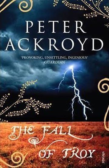Ackroyd Peter: The Fall Of Troy