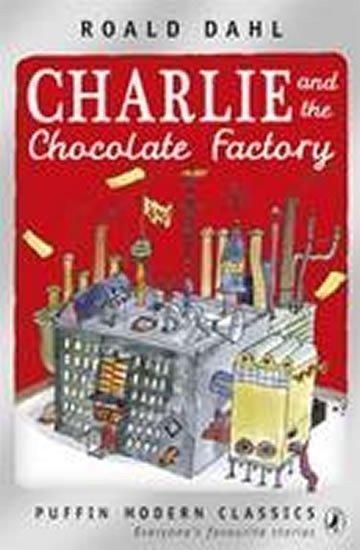 Dahl Roald: Charlie and the Chocolate Factory